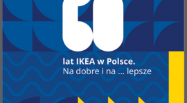 IKEA z Polską od 60 lat na dobre i na… lepsze – nowa kampania IKEA Dom, LIFESTYLE - 15 lutego 2021 roku wystartowała nowa kampania IKEA, przedstawiająca jej 60-letnią relację z Polską.